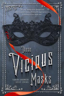 These Vicious Masks - Tarun Shanker