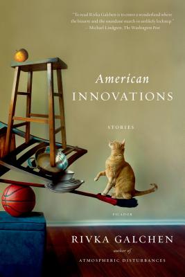 American Innovations: Stories - Rivka Galchen
