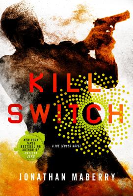 Kill Switch - Jonathan Maberry