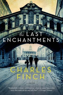 The Last Enchantments - Charles Finch