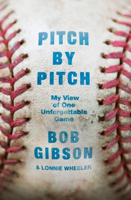 Pitch by Pitch - Bob Gibson