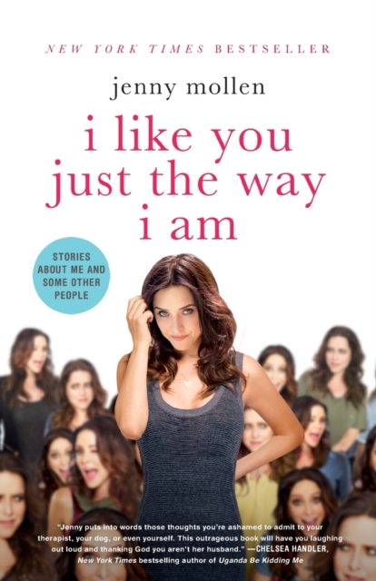 I Like You Just the Way I Am - Jenny Mollen