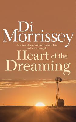 Heart of the Dreaming - Di Morrissey