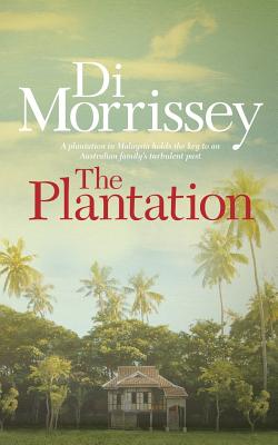 The Plantation - Di Morrissey