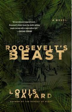 Poza produsului Roosevelt's Beast - Louis Bayard