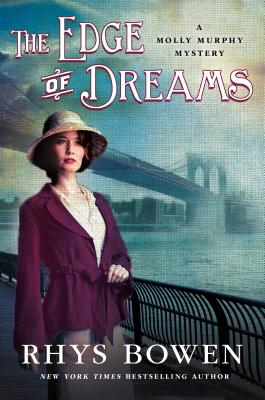 The Edge of Dreams: A Molly Murphy Mystery - Rhys Bowen