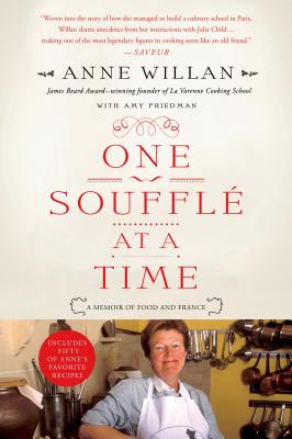 One Souffle at a Time: A Memoir of Food and France - Anne Willan