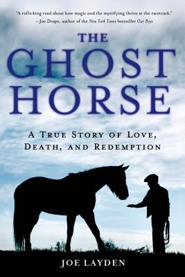 Ghost Horse - Joe Layden
