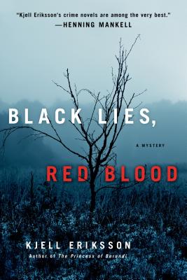 Black Lies, Red Blood: A Mystery - Kjell Eriksson