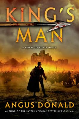 King's Man: A Novel of Robin Hood - Angus Donald