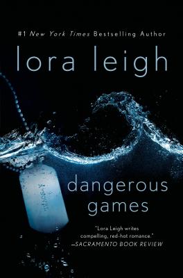 Dangerous Games - Lora Leigh