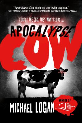 Apocalypse Cow - Michael Logan