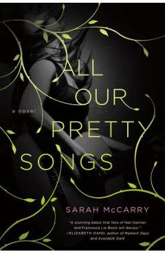 Coperta cărții 'All Our Pretty Songs - Sarah Mccarry'