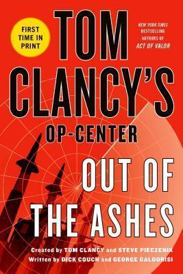 Tom Clancy's Op-Center: Out of the Ashes - Dick Couch