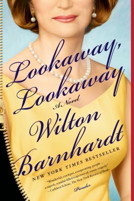 Lookaway, Lookaway - Wilton Barnhardt