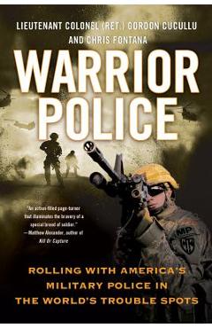 Coperta cărții 'Warrior Police - Gordon Cucullu'