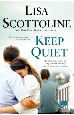 Keep Quiet - Lisa Scottoline