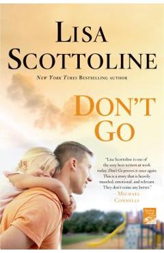Poza produsului Don't Go - Lisa Scottoline