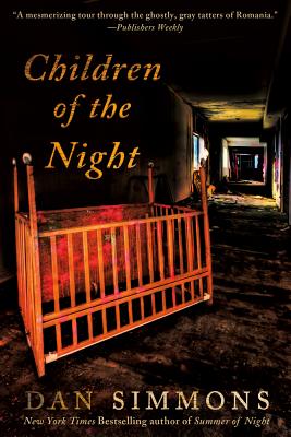 Children of the Night: A Vampire Novel - Dan Simmons