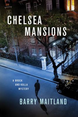 Chelsea Mansions: A Brock and Kolla Mystery - Barry Maitland