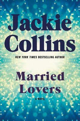 Married Lovers - Jackie Collins