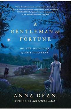 Coperta cărții 'A Gentleman of Fortune: Or, the Suspicions of Miss Dido Kent - Anna Dean'