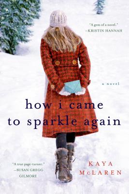 How I Came to Sparkle Again - Kaya Mclaren