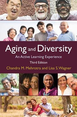 Aging and Diversity: An Active Learning Experience - Chandra Mehrotra Ph. D.