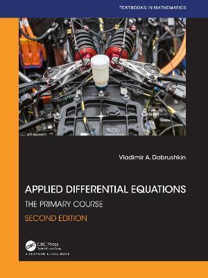 Applied Differential Equations: The Primary Course - Vladimir A. Dobrushkin