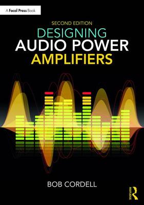 Designing Audio Power Amplifiers - Bob Cordell