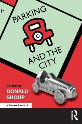 Parking and the City - Donald Shoup