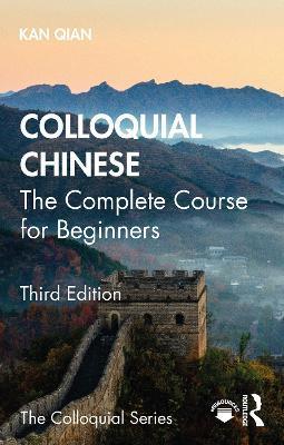 Colloquial Chinese: The Complete Course for Beginners - Qian Kan
