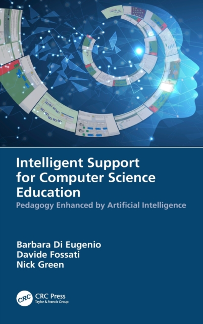 Intelligent Support for Computer Science Education: Pedagogy Enhanced by Artificial Intelligence - Barbara Di Eugenio