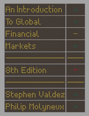 An Introduction to Global Financial Markets - Stephen Valdez