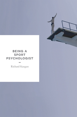 Being a Sport Psychologist - Richard Keegan