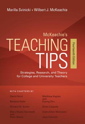 McKeachie's Teaching Tips: Strategies, Research, and Theory for College and University Teachers - Wilbert Mckeachie
