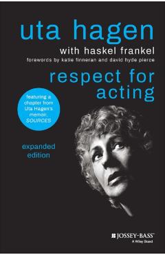 Respect for Acting: Expanded Version - Uta Hagen