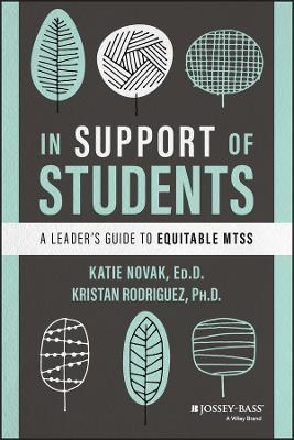In Support of Students: A Leader's Guide to Equitable Mtss - Katie Novak