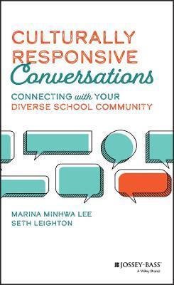 Culturally Responsive Conversations: Connecting with Your Diverse School Community - Marina Minhwa Lee