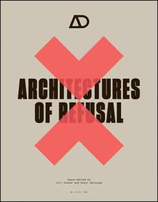 Architectures of Refusal - Jill Stoner