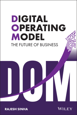 Digital Operating Model: The Future of Business - Rajesh Sinha