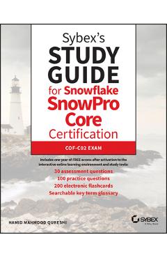 Coperta cărții 'Sybex's Study Guide for Snowflake Snowpro Core Certification: Cof-C02 Exam - Hamid Mahmood Qureshi'