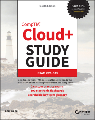 Comptia Cloud+ Study Guide: Exam Cv0-003 - Ben Piper