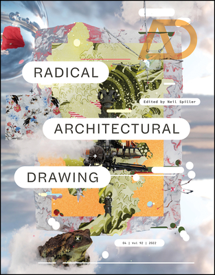 Radical Architectural Drawing - Neil Spiller