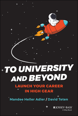 To University and Beyond: Launch Your Career in High Gear - Mandee Heller Adler