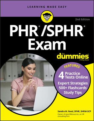 PHR/SPHR Exam For Dummies with Online Practice - Sandra M. Reed