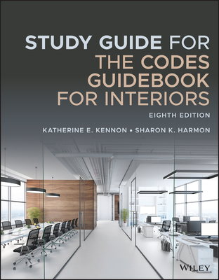 Study Guide for the Codes Guidebook for Interiors - Katherine E. Kennon