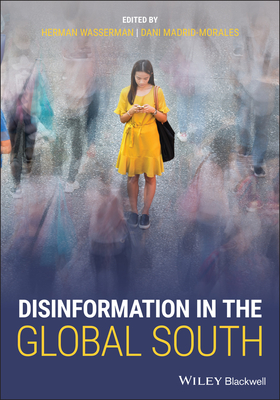 Disinformation in the Global South - Herman Wasserman