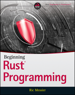 Beginning Rust Programming - Ric Messier