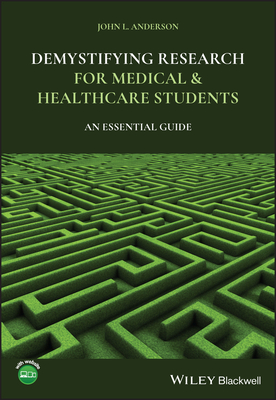 Coperta cărții 'Demystifying Research for Medical and Healthcare Students: An Essential Guide - John L. Anderson'